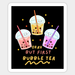 Okay But First Bubble Tea Sticker